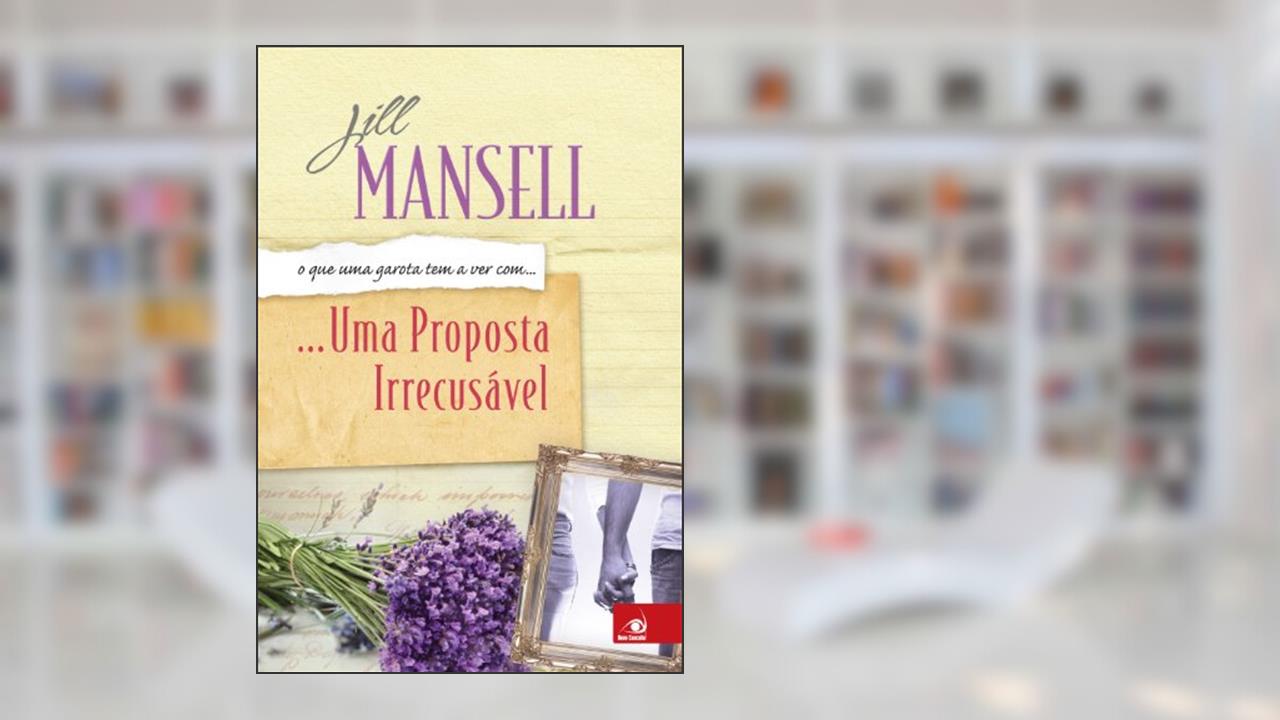 Capa de Proposta Irrecusável, Uma, do autor Jill Mansell
