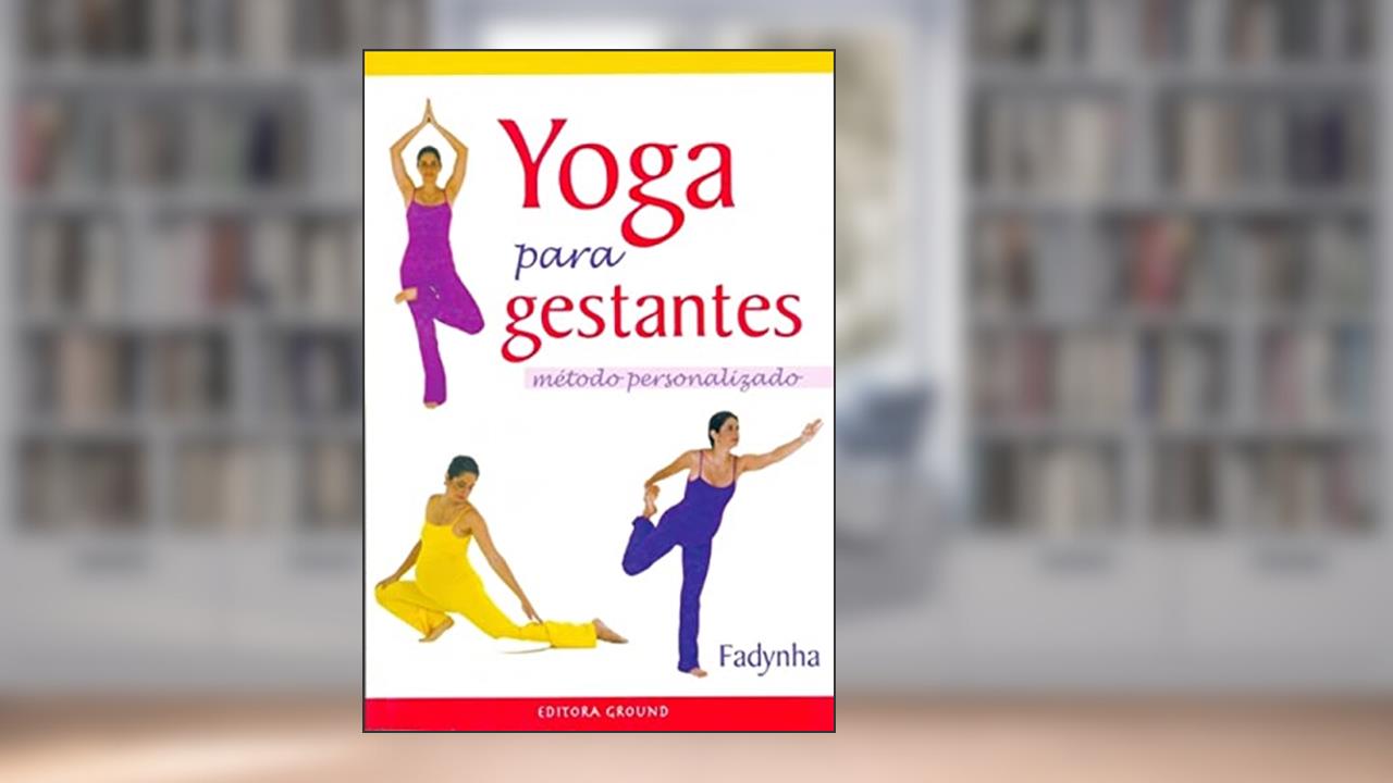 Capa de Yoga para gestantes: Método Personalizado, do autor Fadynha