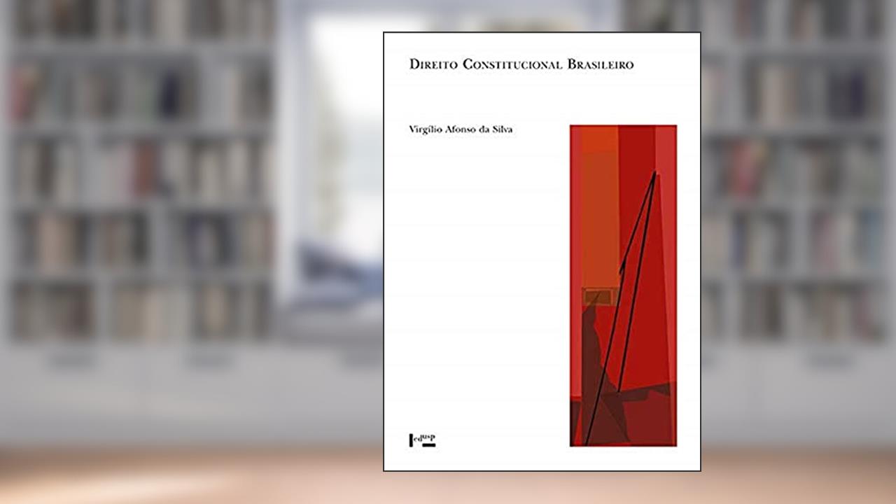 Capa de Direito Constitucional Brasileiro, do autor Virgílio Afonso Da Silva