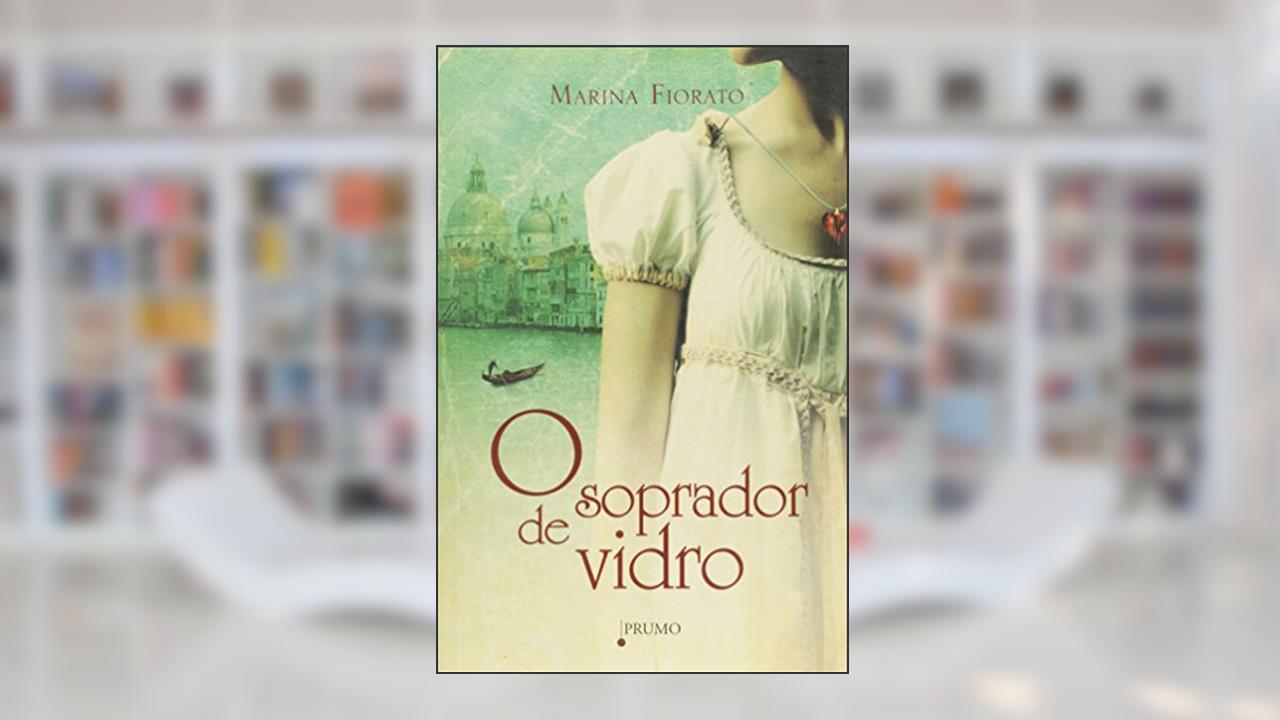 Capa de O soprador de vidro, do autor Mariana Fiorato