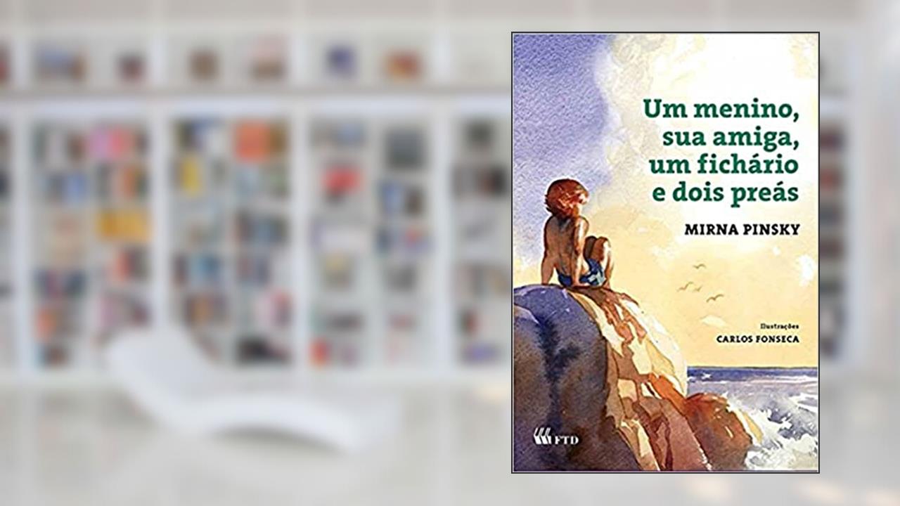 Capa de Um Menino, sua Amiga, um Fichário e Dois Preás, do autor Mirna Pinsky