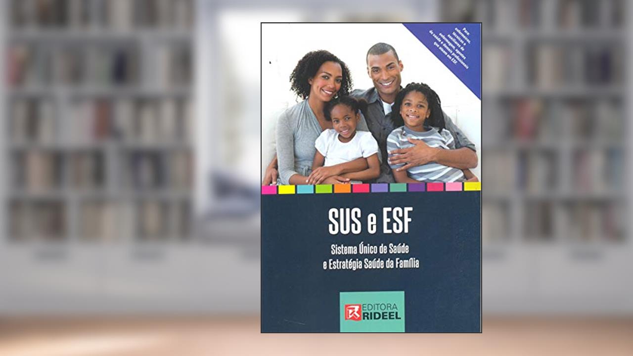 Capa de Sus e Esf - Sistema Único de Saúde e Estratégia Saúde da Família, do autor Elisabete Cordoba