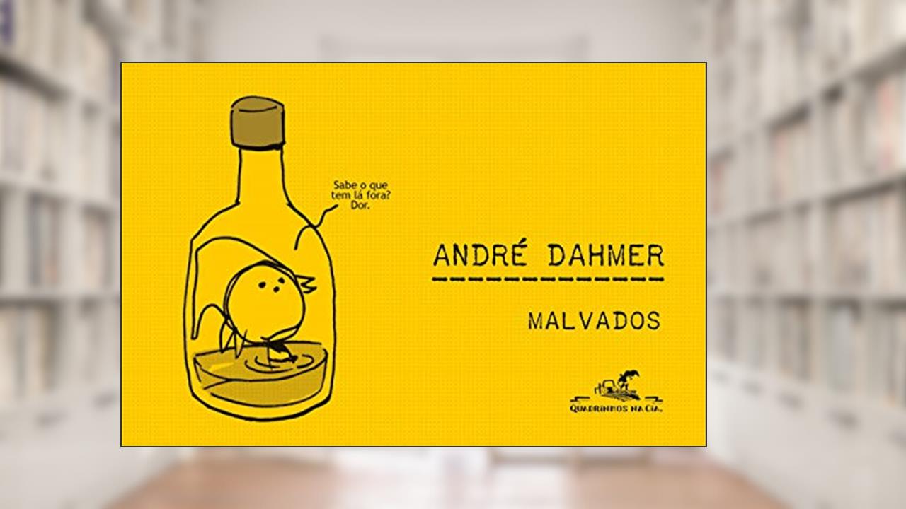 Capa de Malvados, do autor Andre Dahmer