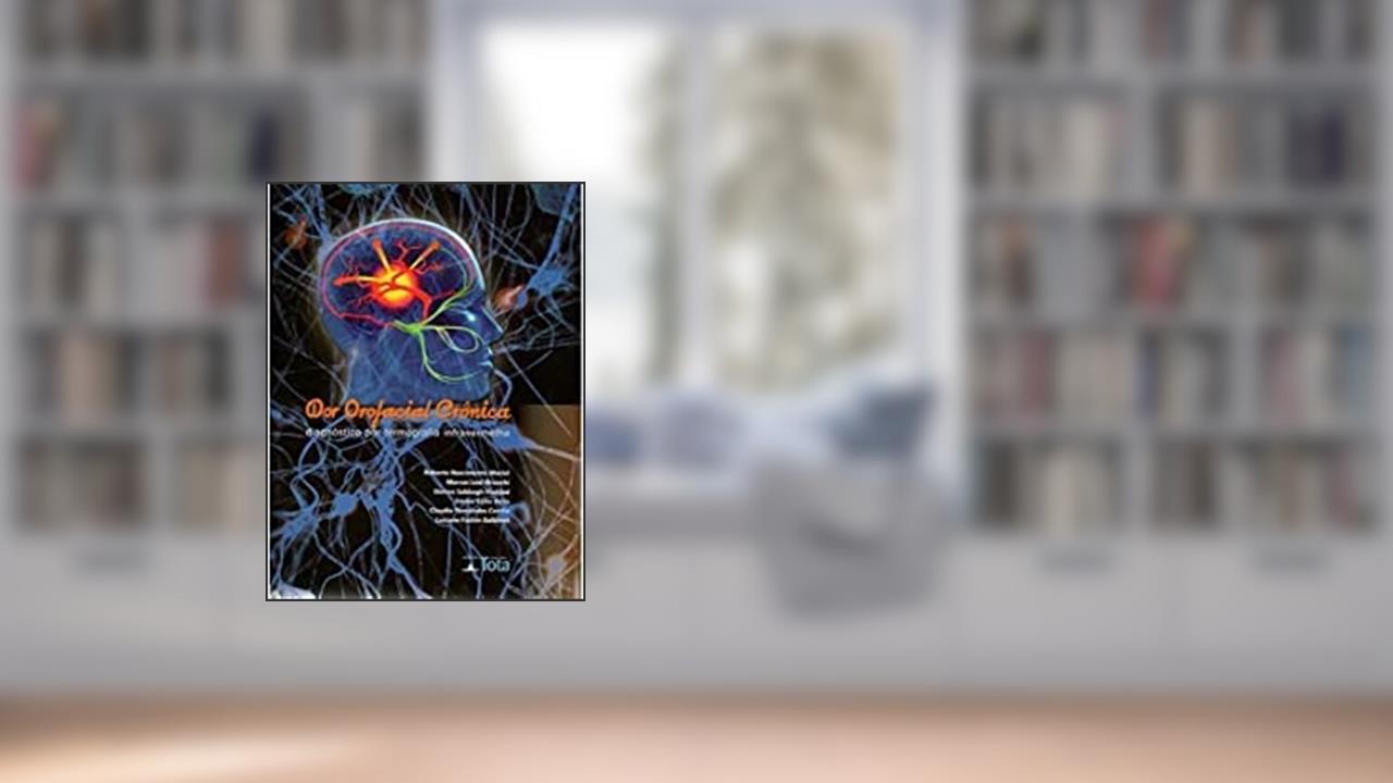 Capa de Dor Orofacial Crônica - Diagnôstico por Termografia Infravermelha, do autor Roberto Nascimento Maciel