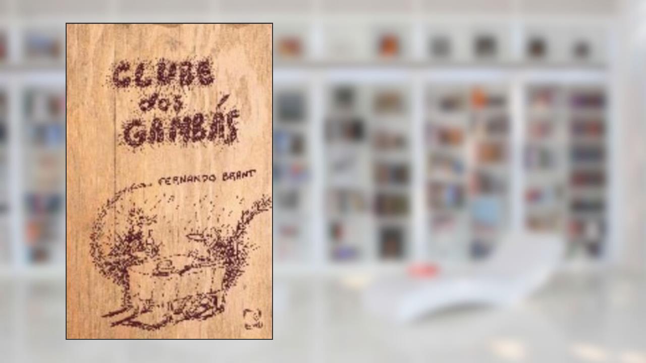 Capa de Clube dos gambás, do autor Fernando Brant