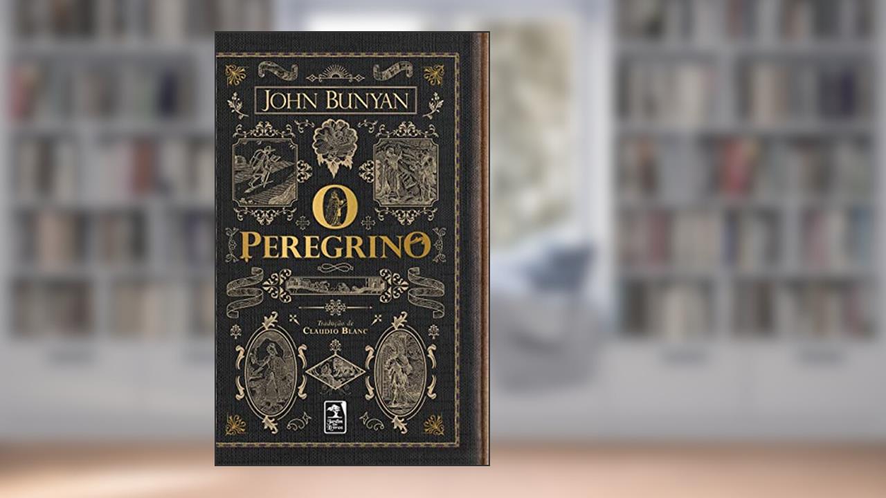 Capa de O Peregrino, do autor Jhon Bunyan