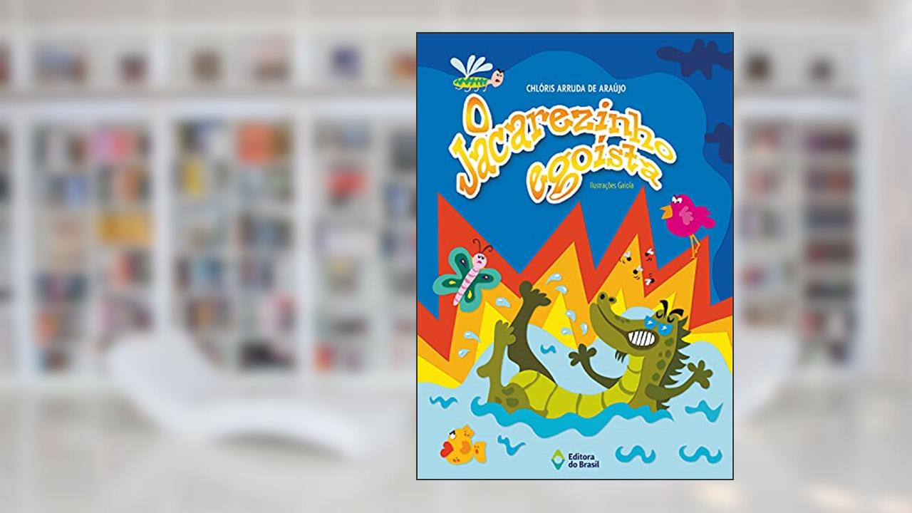Capa de O jacarezinho egoísta, do autor Chloris Arruda de Araújo