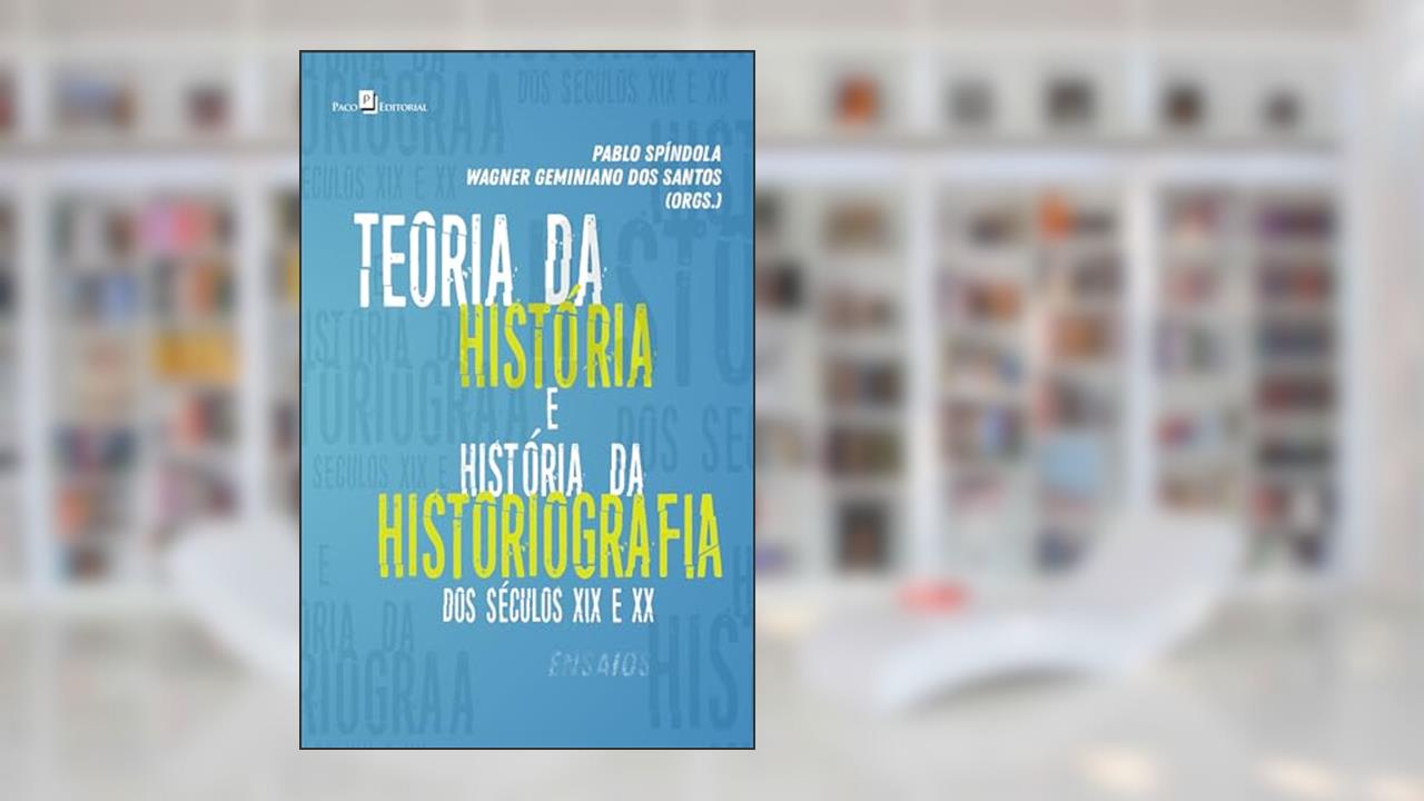 Capa de Teoria da História e História da Historiografia Brasileira dos Séculos Xix e XX, do autor Wagner Geminiano Dos Santos