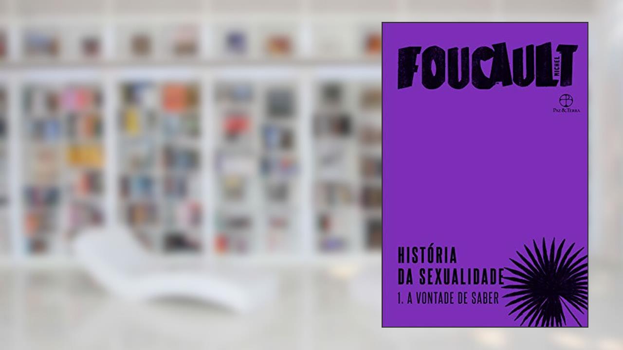 Capa de História da sexualidade: A vontade do saber (Vol. 1): A vontade de saber, do autor Michel Foucault