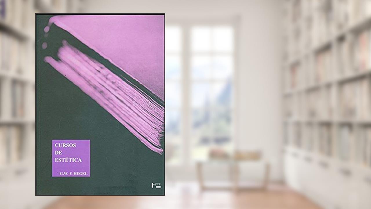 Capa de Cursos de Estética I, do autor G. W. F. Hegel