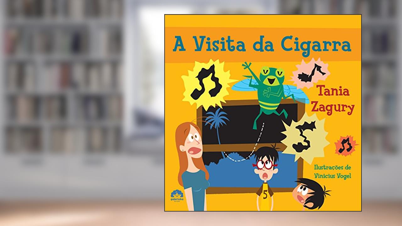 Capa de A visita da cigarra, do autor Tania Zagury