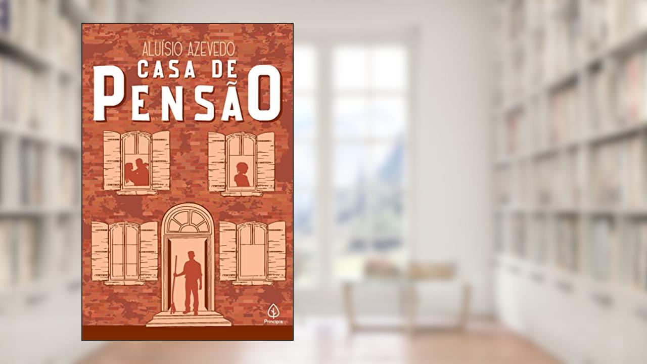 Capa de Casa de pensão, do autor Aluísio Azevedo