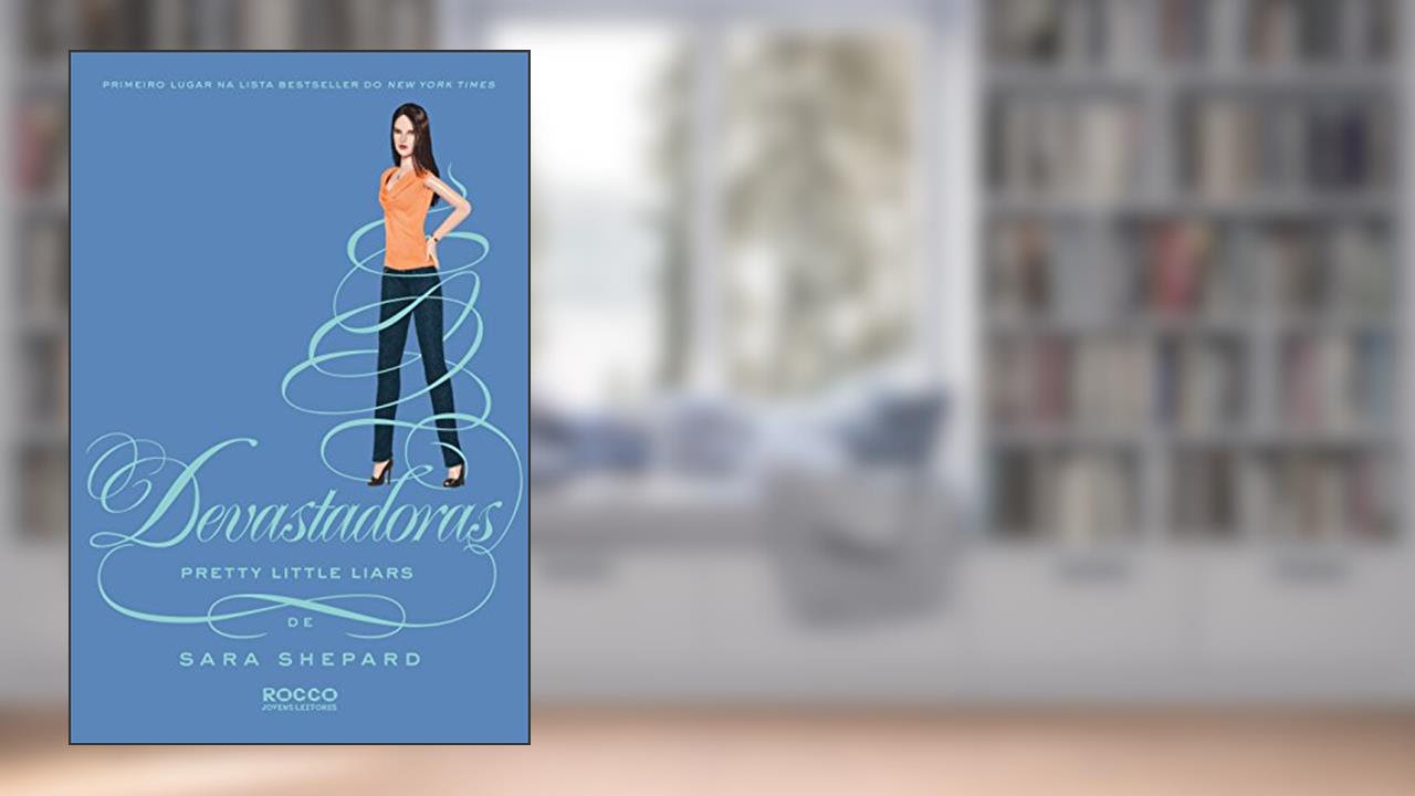 Capa de Devastadoras, do autor Sara Shepard