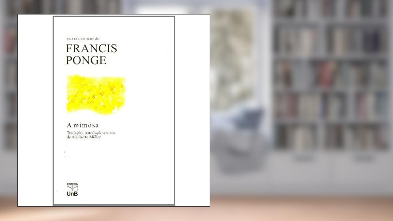 Capa de A Mimosa, do autor Francis Ponge
