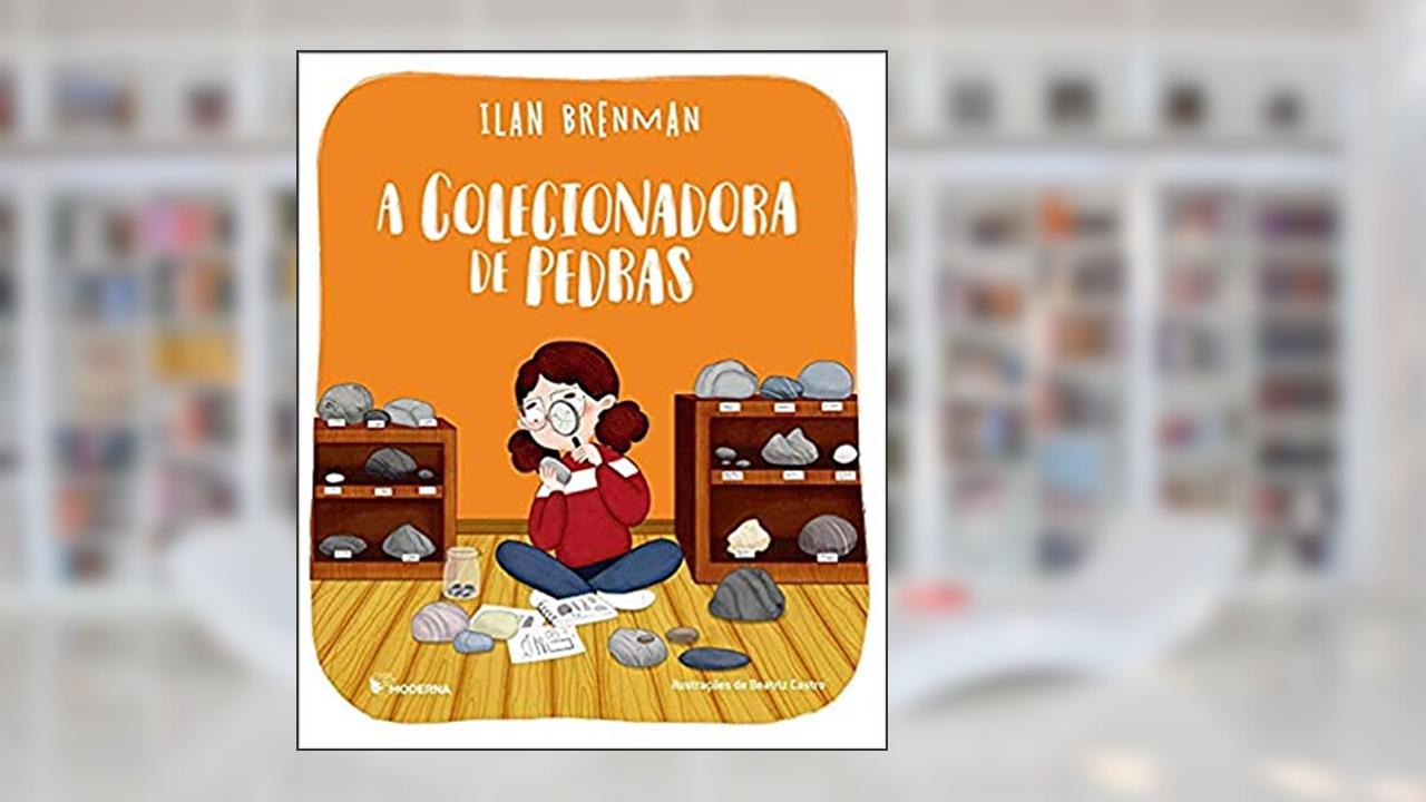 Capa de A colecionadora de pedras, do autor Ilan Brenman