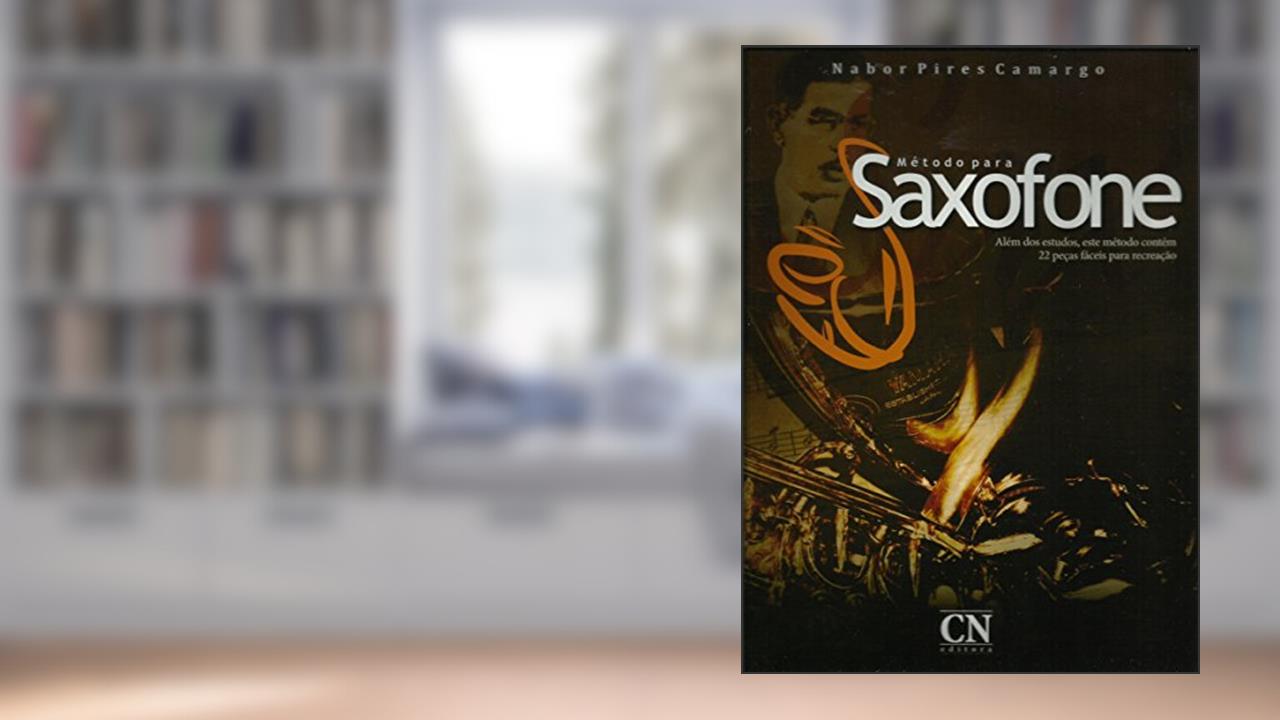 Capa de Metodo Para Saxofone, do autor Nabor Pires Camargo