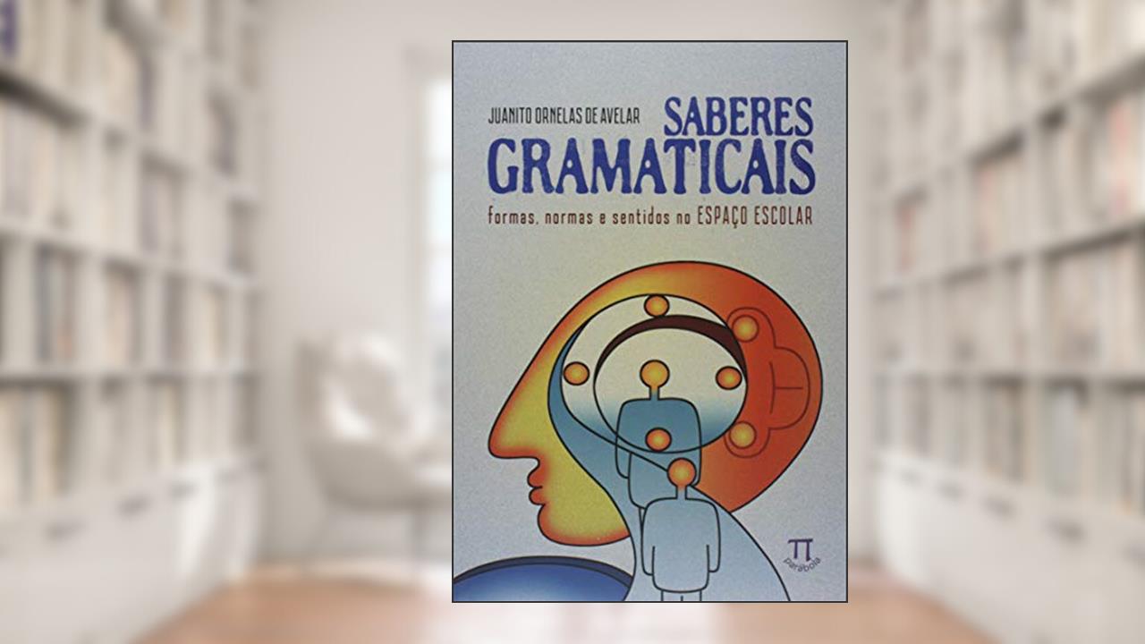 Capa de Saberes Gramaticais, do autor Juanito Ornelas de Avelar