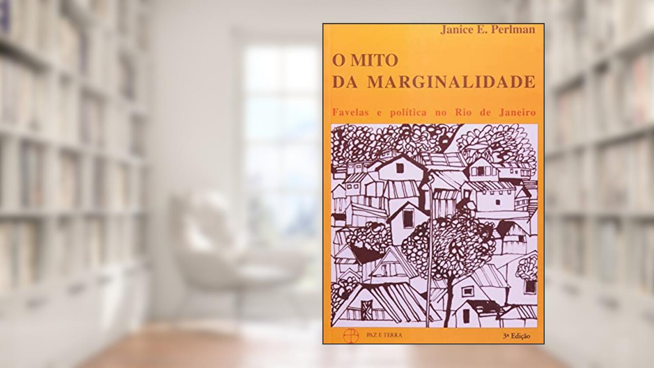 Capa de Mito da marginalidade, do autor Janice E. Perlman
