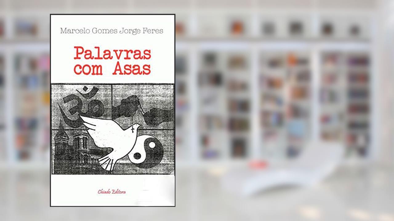Capa de Palavras com Asas, do autor Marcelo Gomes Jorge Feres