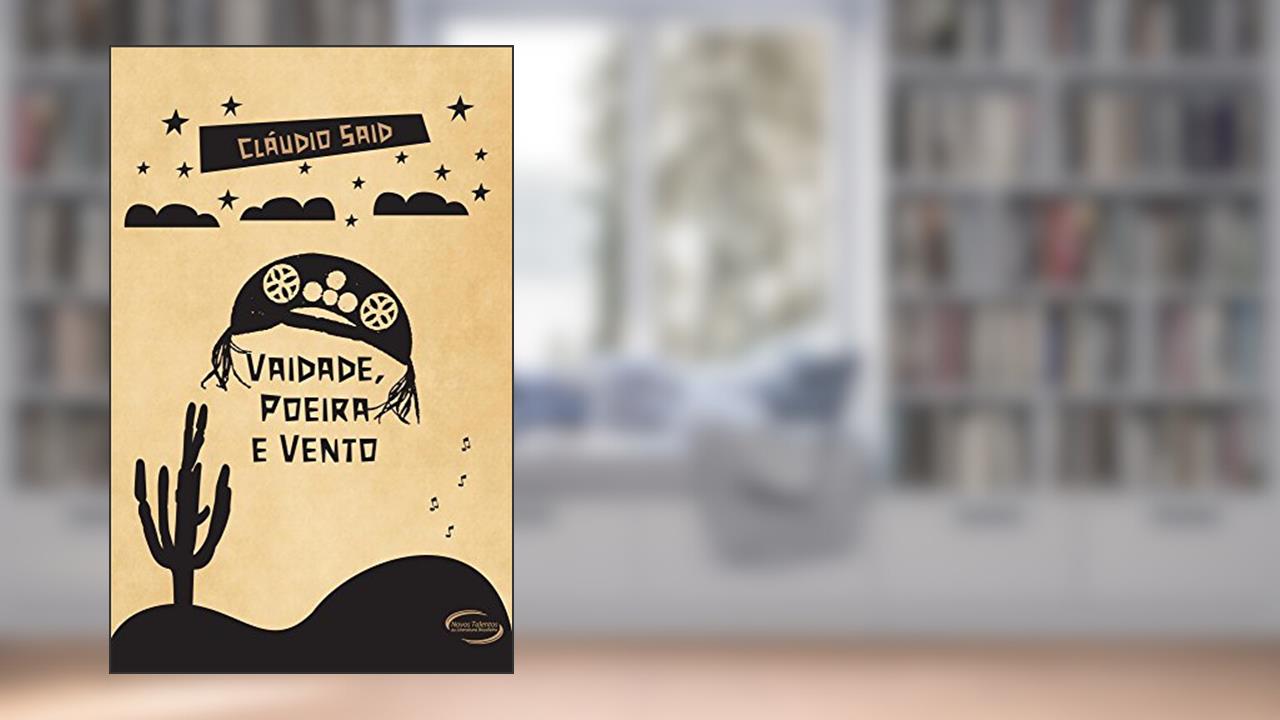 Capa de Vaidade, Poeira e Vento, do autor Cláudio Said