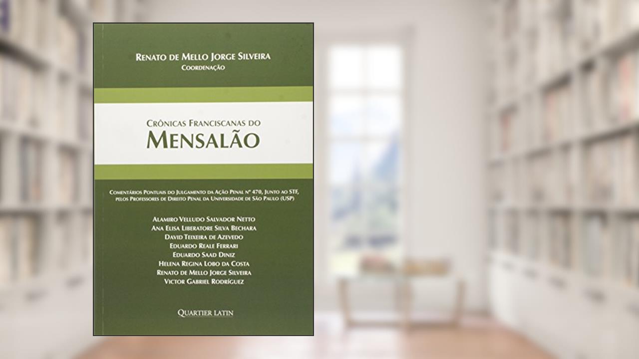 Capa de Crônicas Franciscanas do Mensalão, do autor Renato de Mello Jorge Silveira