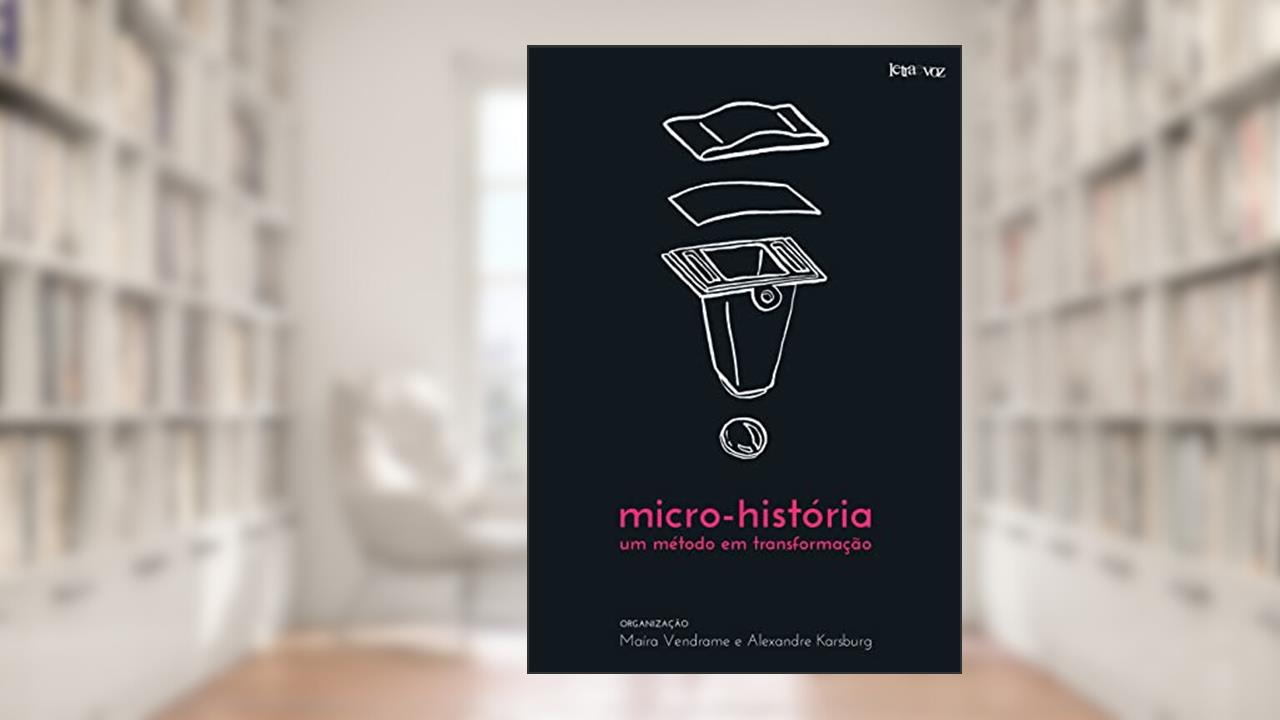 Capa de Micro-história, um método em transformação, do autor Maíra Vendrame; Alexandre Karsburg; Giovanni Levi; Carlo Ginzburg