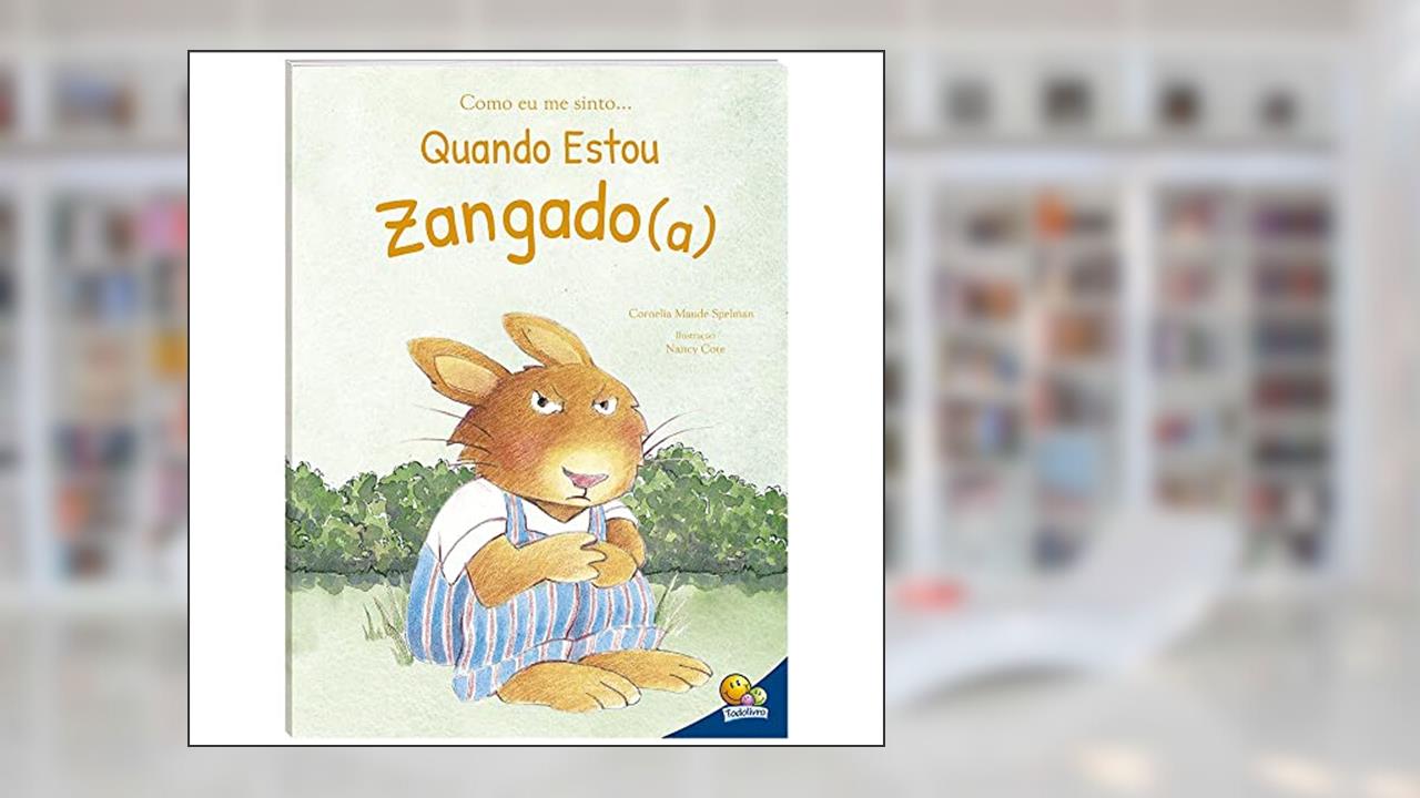 Capa de Como eu me sinto...Quando estou zangado(a), do autor Cornelia Maude Spelman