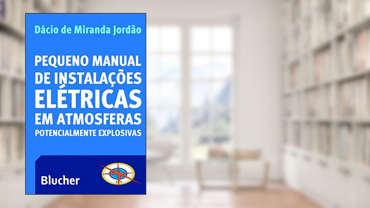 Capa de Pequeno Manual de Instalações Elétricas em Atmosferas Potencialmente Explosivas, do autor Dácio de Miranda Jordão