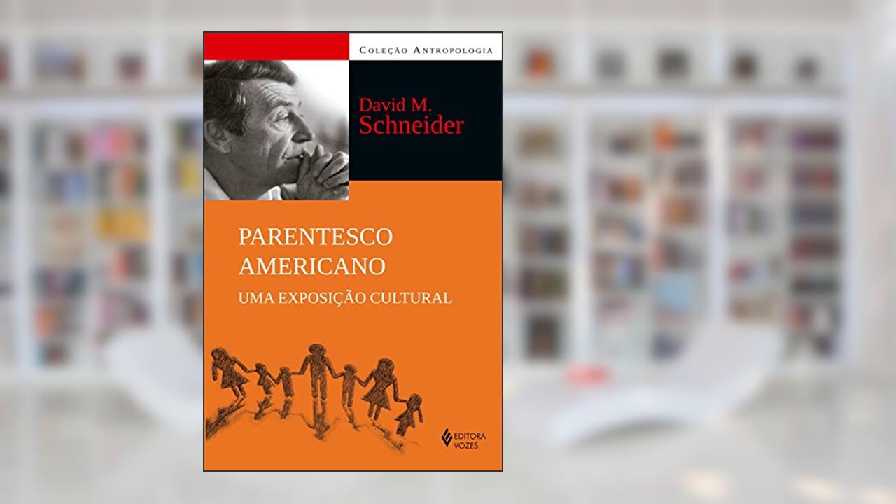 Capa de Parentesco americano: Uma exposição cultural, do autor David M. Schneider