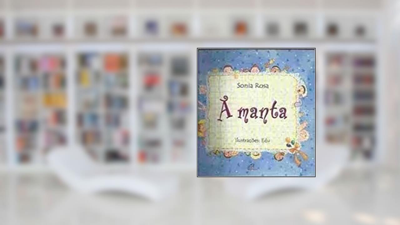Capa de A Manta - Coleção Magia Das Letras, do autor Sonia Rosa