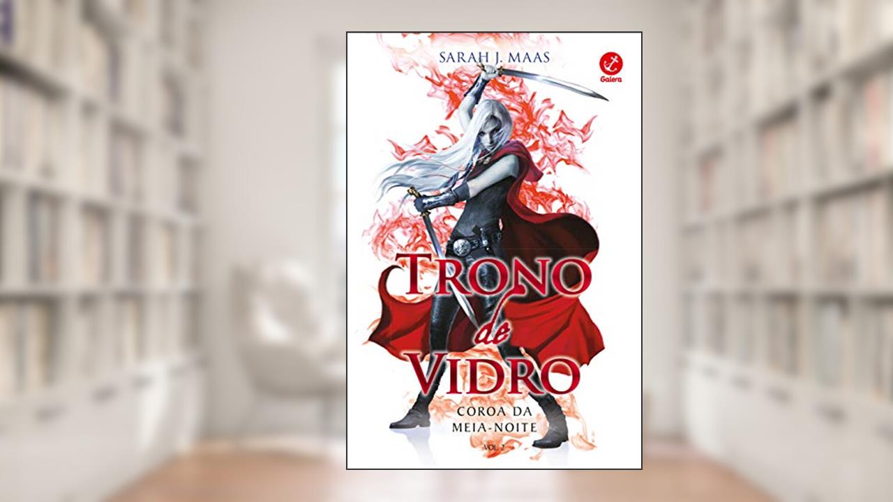Capa de Trono de Vidro: Coroa da meia-noite (Vol. 2), do autor Sarah J. Maas