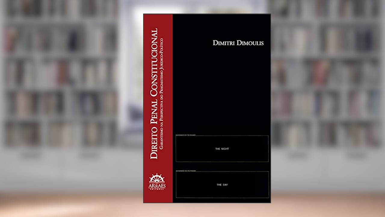 Capa de Direito Penal Constitucional: Garantismo na Perspectiva do Pragmatismo Jurídico-político, do autor Dimitri Dimoulis
