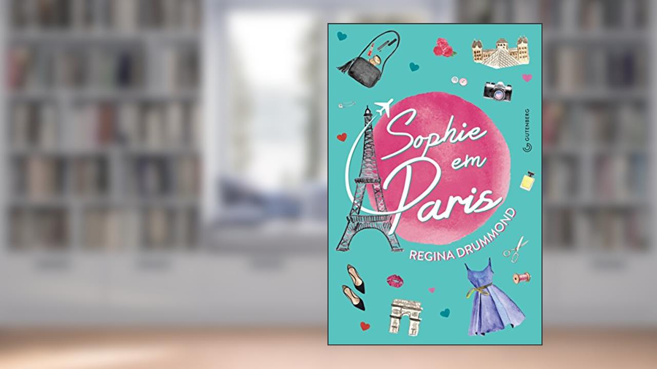 Capa de Sophie em Paris, do autor Regina Drummond