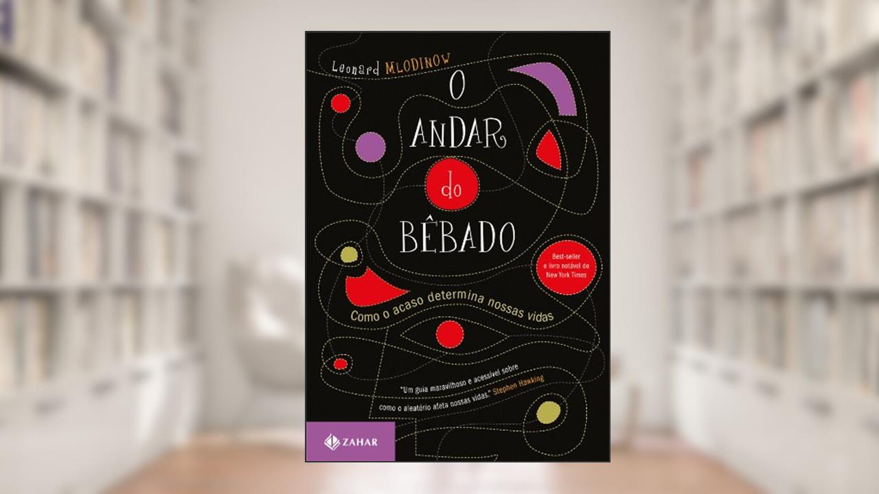 Capa de O Andar do Bêbado [Edição de bolso]: Como o acaso determina nossas vidas, do autor Leonard Mlodinow