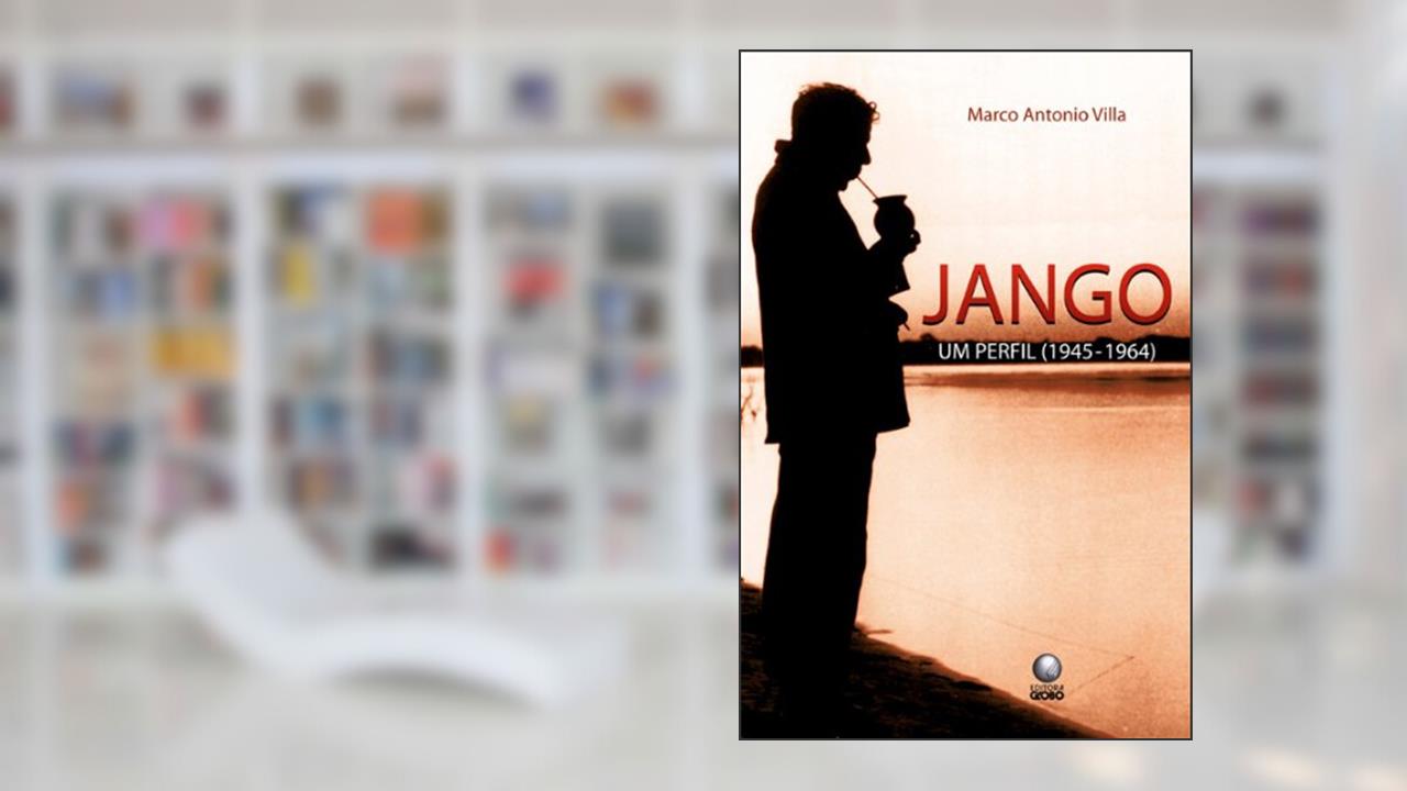 Capa de Jango, Um Perfil, do autor Marco Antonio Villa