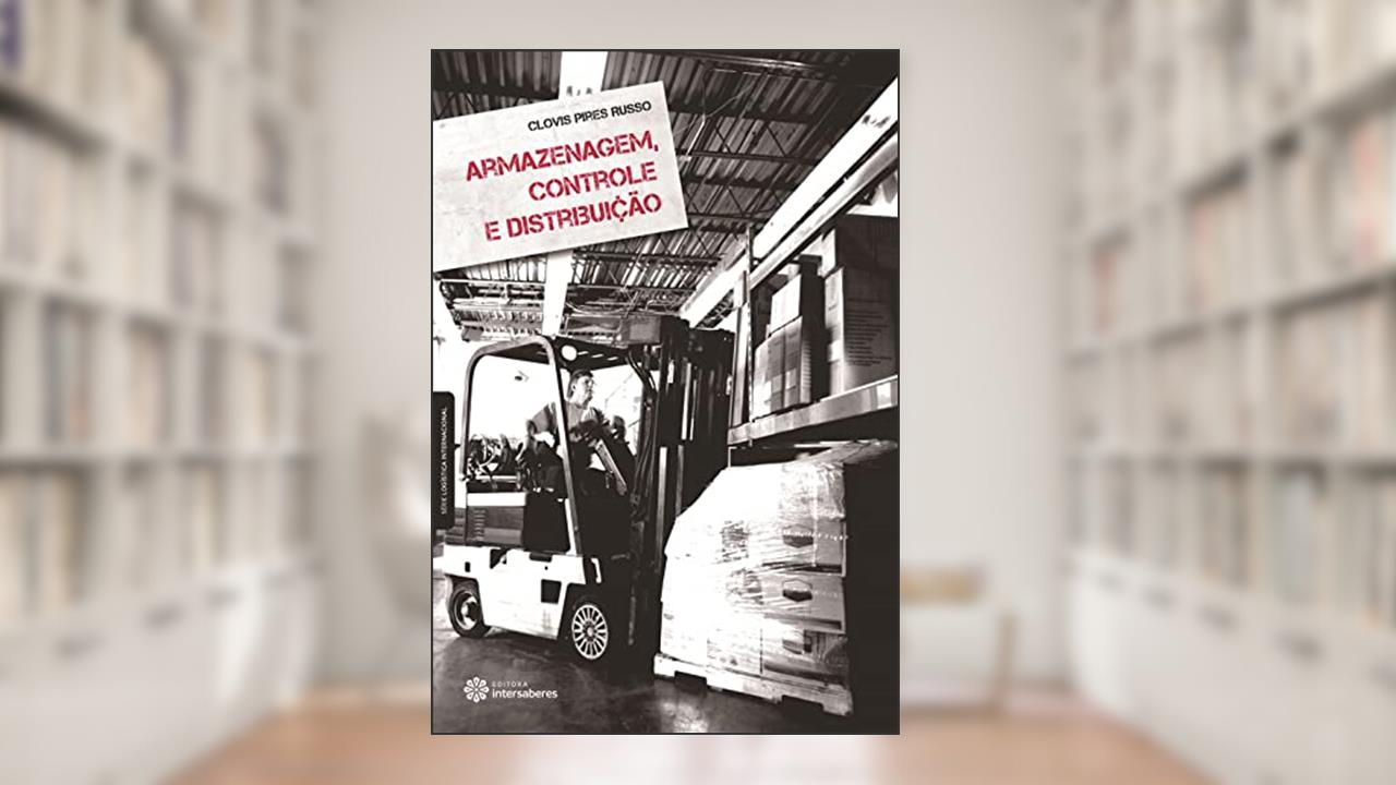 Capa de Armazenagem, controle e distribuição, do autor Clovis Pires Russo