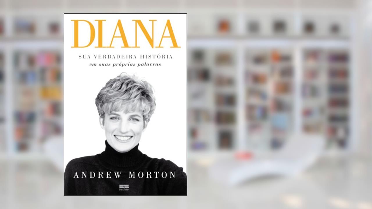 Capa de Diana: Sua verdadeira história: Sua verdadeira história, do autor Andrew Morton