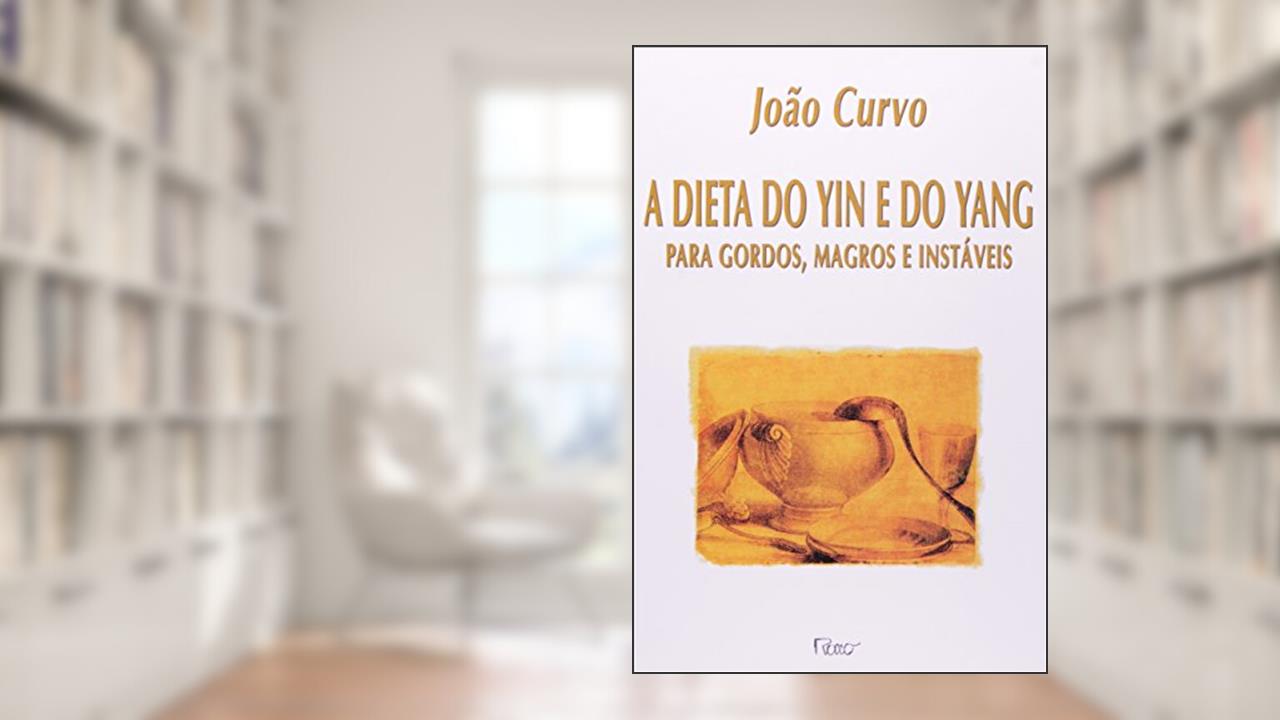 Capa de A dieta do yin e do yang para gordos, magros e instáveis, do autor Vários Autores