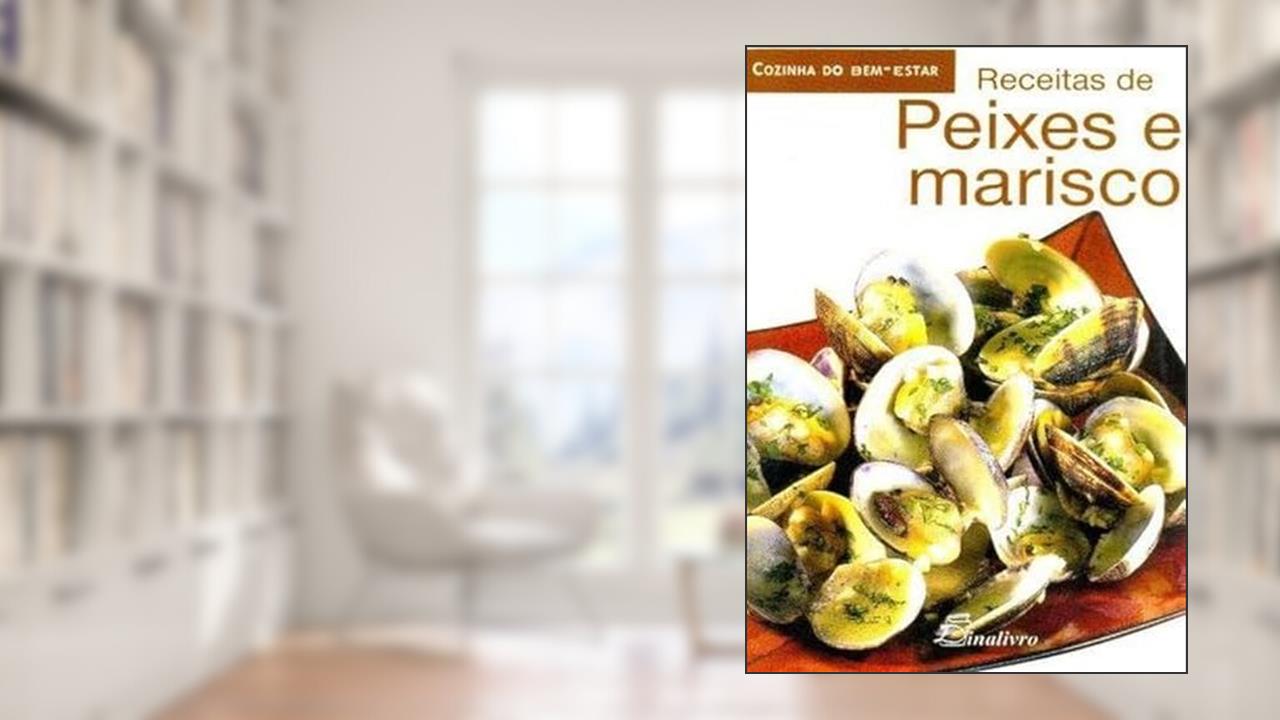 Capa de Receitas de Peixes e Mariscos - Cozinha do Bem Estar, do autor Vários Autores