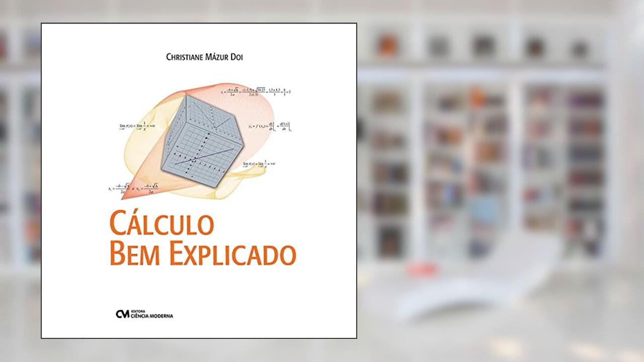 Capa de Cálculo Bem Explicado, do autor Christiane Mázur Doi