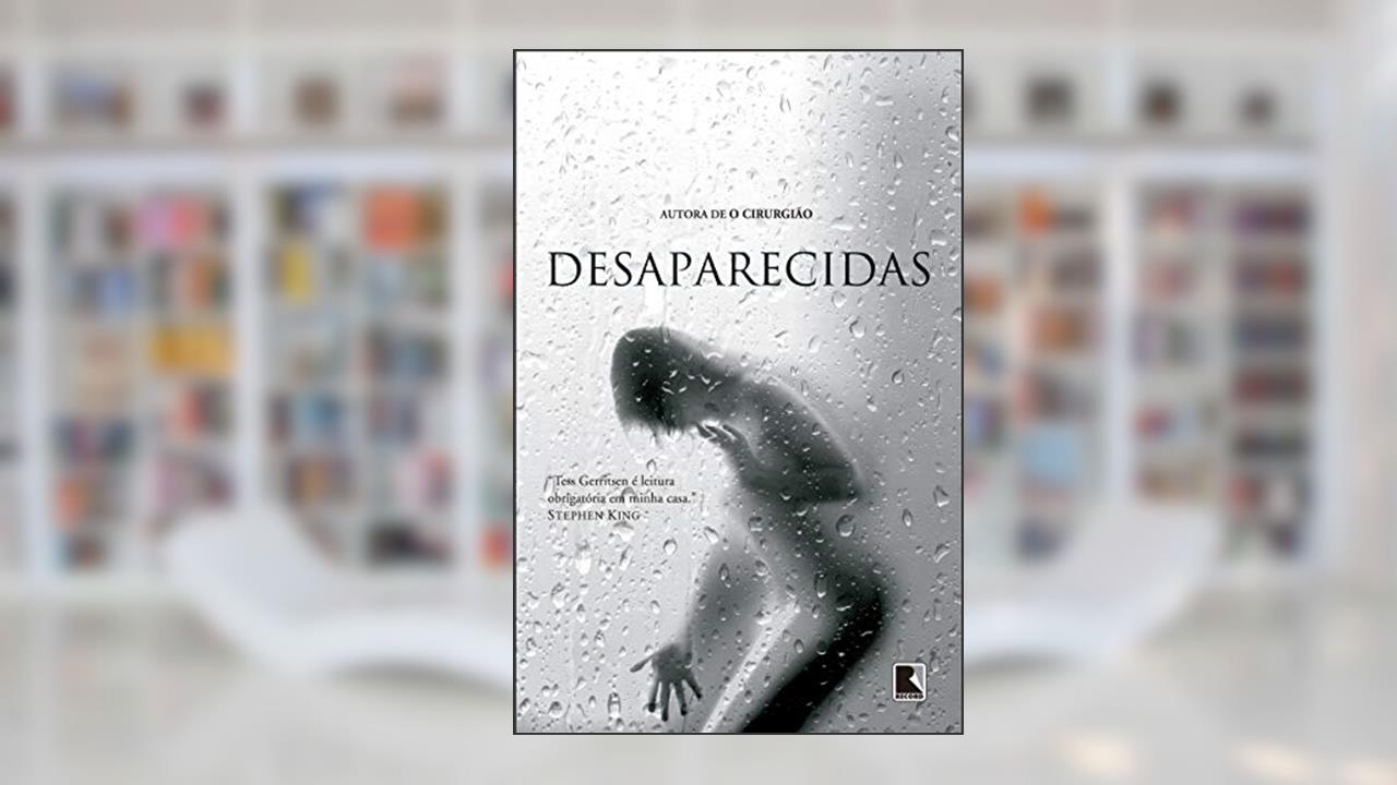 Capa de DESAPARECIDAS, do autor Tess Gerritsen