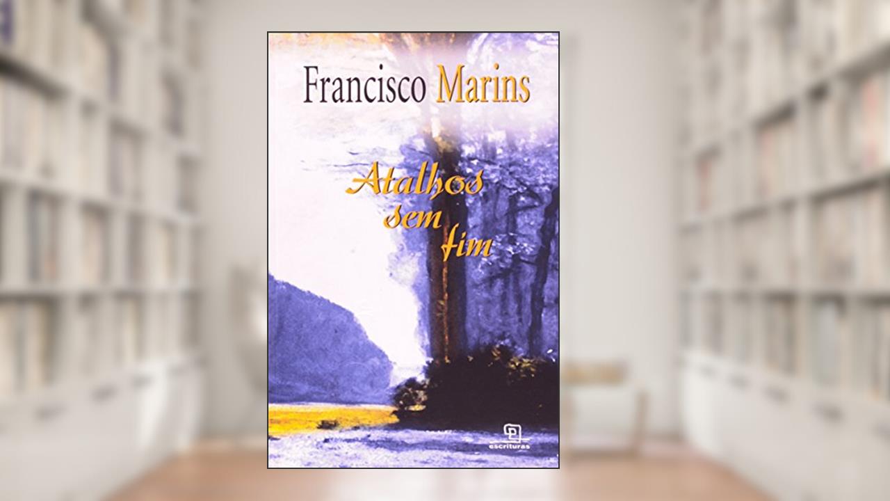 Capa de Atalhos sem Fim, do autor Francisco Marins