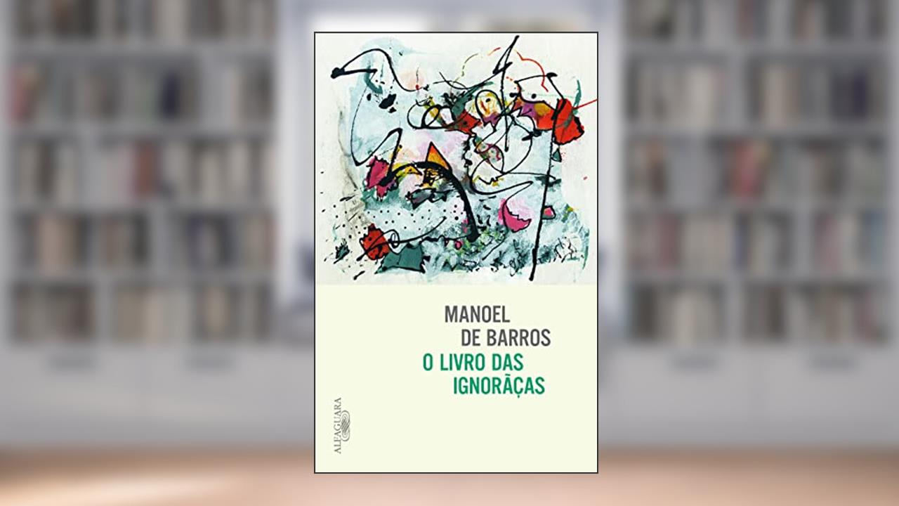 Capa de O livro das ignorãças, do autor Manoel de Barros