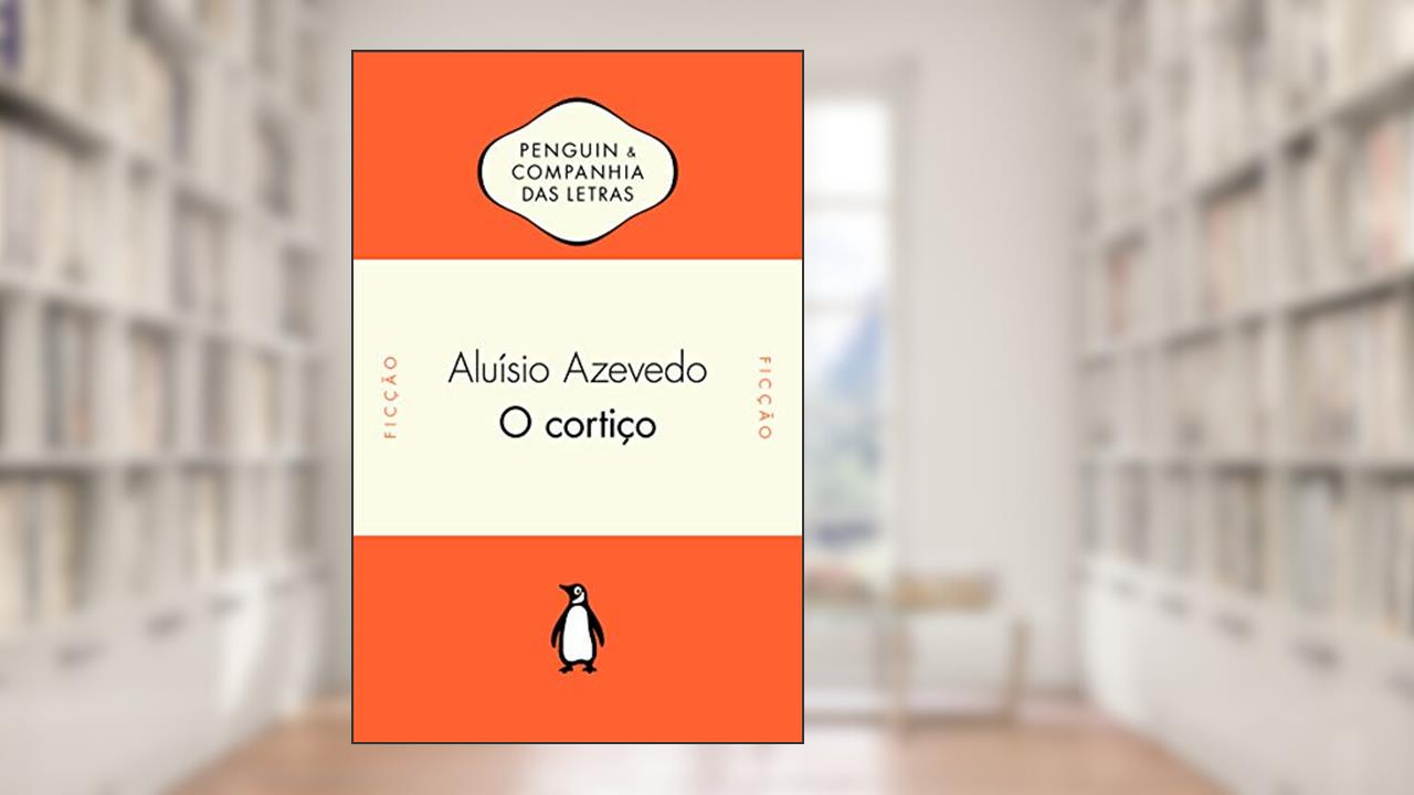 Capa de O cortiço, do autor Aluísio Azevedo