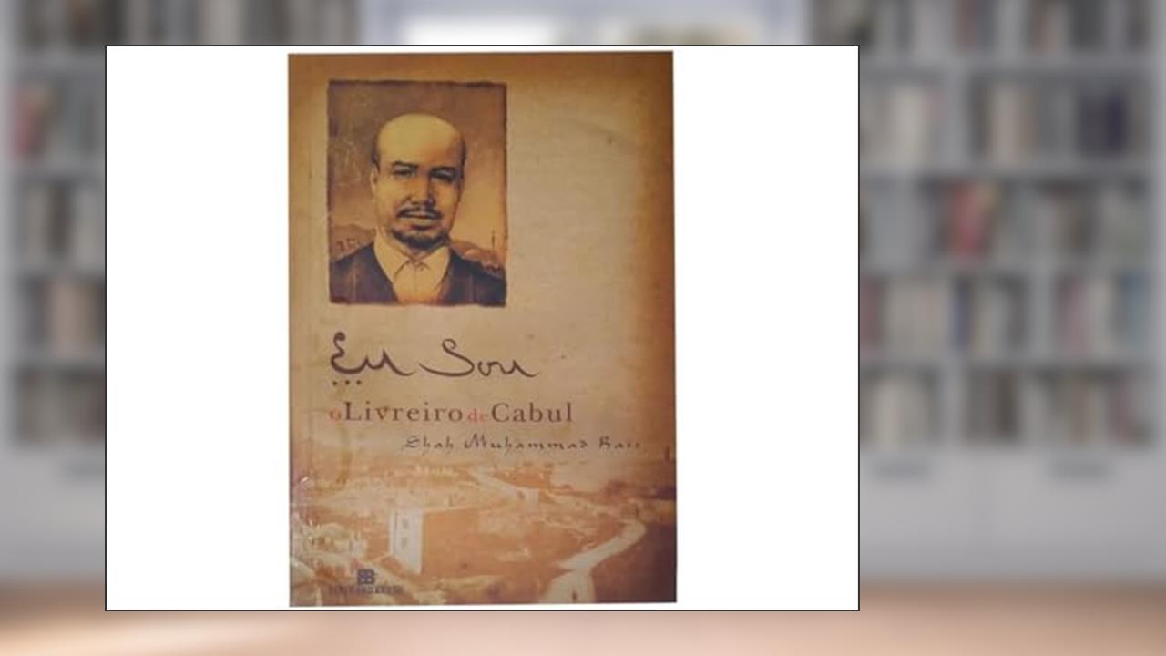 Capa de Eu Sou o Livreiro de Cabul, do autor Shah Muhammad Rais