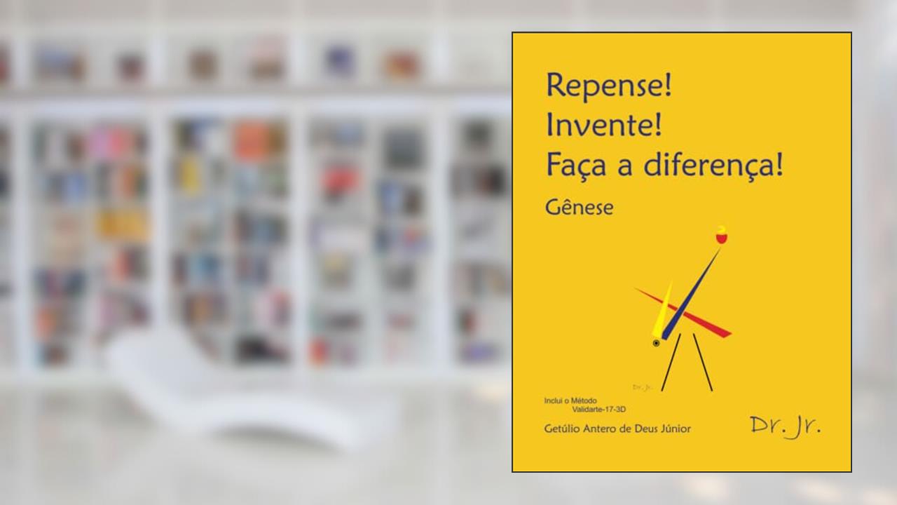 Capa de Repense! Invente! Faça a diferença!: Gênese (Portuguese Edition), do autor Getúlio Antero de Deus Júnior