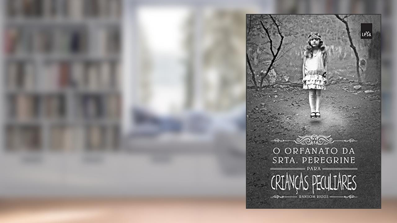 Capa de O Orfanato da Srta. Peregrine Para Crianças Peculiares, do autor Ransom Riggs