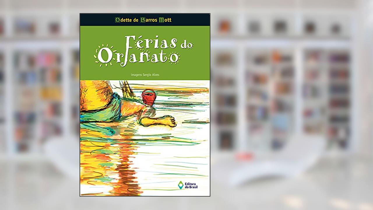 Capa de Férias do orfanato, do autor Odette de Barros Mott