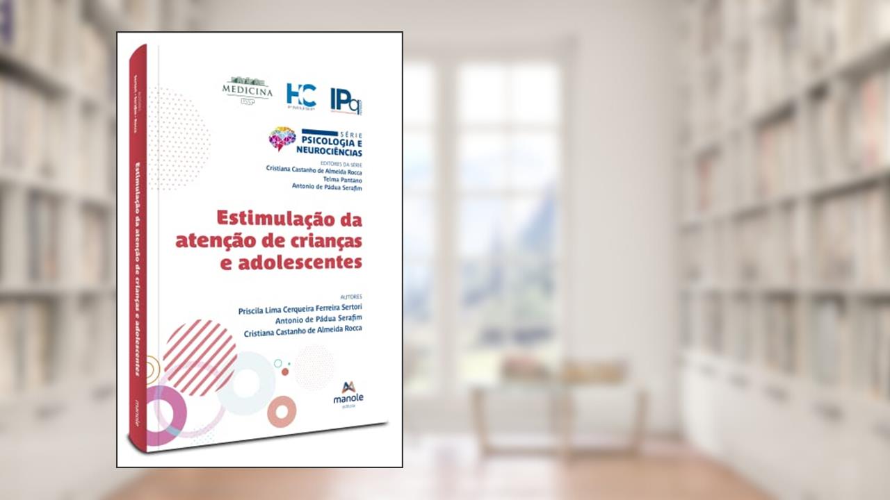 Capa de Estimulação da atenção de crianças e Adolescentes, do autor Priscila Lima Cerqueira Ferreira Sertori; Antonio de Pádua Serafim; Cristiana Castanho de Almeida Rocca