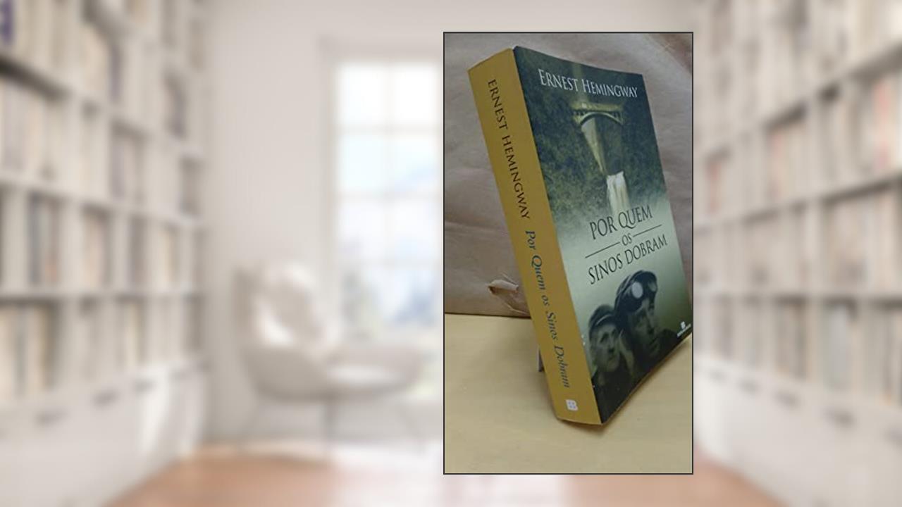 Capa de Por Quem Os Sinos Dobram, do autor Ernest Hemingway